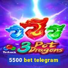 5500 bet telegram